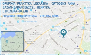 PORADNIA ORTODONTYCZNA - GRUPOWA PRAKTYKA LEKARSKA  ORTODENS ANNA BAZAN-BARANCEWICZ, HENRYKA LIPIŃSKA-BAZAN - ALEJA NIEPODLEGŁOŚCI 23/204,  ZIELONA GÓRA