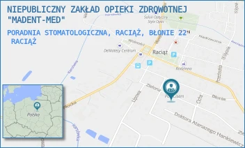 PORADNIA STOMATOLOGICZNA, RACIĄŻ, BŁONIE 22 - NIEPUBLICZNY ZAKŁAD OPIEKI ZDROWOTNEJ "MADENT-MED" - BŁONIE 22,  RACIĄŻ